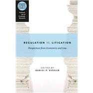 Regulation Versus Litigation