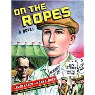 On the Ropes: A Novel