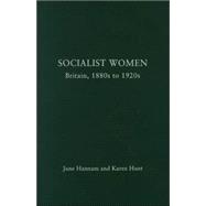 Socialist Women: Britain, 1880s to 1920s