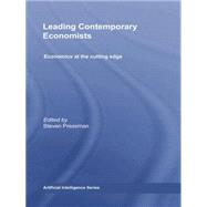 Leading Contemporary Economists: Economics at the cutting edge