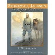 Stonewall Jackson A Life Portrait