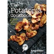 The Potatopia Cookbook