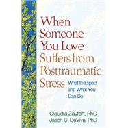 When Someone You Love Suffers from Posttraumatic Stress