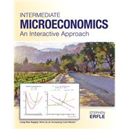 Intermediate Microeconomics: An Interactive Approach