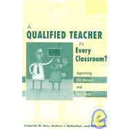 A Qualified Teacher in Every Classroom
