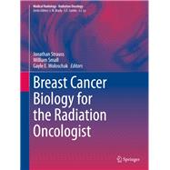 Breast Cancer Biology for the Radiation Oncologist