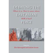 Debating the East Asian Peace