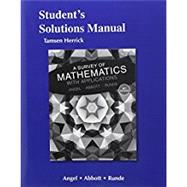 Student's Solutions Manual for A Survey of Mathematics with Applications