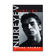 Nureyev : His Life