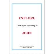 Explore the Gospel According to John