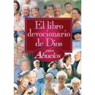 El libro devocionario de Dios para Abuelos/God's Little Devotional Book for Grandparents