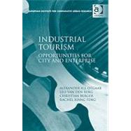 Industrial Tourism: Opportunities for City and Enterprise