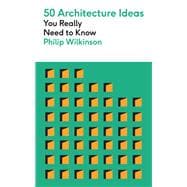 50 Architecture Ideas You Really Need to Know