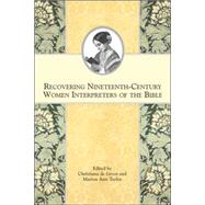Recovering Nineteenth-century Women Interpreters of the Bible