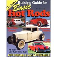 Building Guide for Basic Hot Rods: Affordable And Affunable