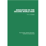 Education in the Second World War: A study in policy and administration