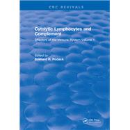 Cytolytic Lymphocytes and Complement Effectors of the Immune System: Volume 1