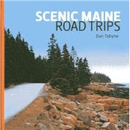 Scenic Maine Road Trips,9781608932207