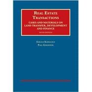 Real Estate Transactions, Cases and Materials on Land Transfer, Development and Finance, 6th Ed.