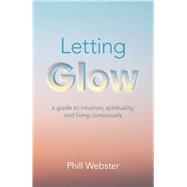 Letting Glow,9781803412207