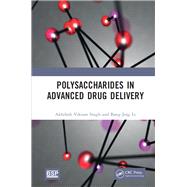 Polysaccharides in Advanced Drug Delivery