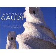 Antonio Gaudí Master Architect