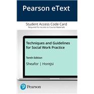 Techniques and Guidelines for Social Work Practice, Pearson eText -- Access Card