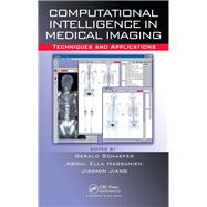 Computational Intelligence in Medical Imaging: Techniques and Applications