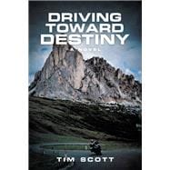 Driving Toward Destiny