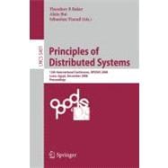 Principles of Distributed Systems : 12th International Conference, OPODIS 2008, Luxor, Egypt, December 15-18, 2008. Proceedings