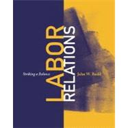 Labor Relations : Striking a Balance