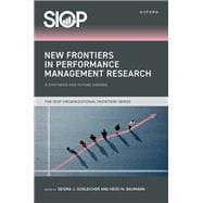 New Frontiers in Performance Management Research A Synthesis and Future Agenda