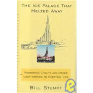 ICE PALACE THAT MELTED AWAY