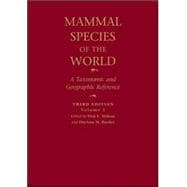 Mammal Species of the World: A Taxonomic and Geographic Reference