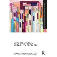 Architecture’s Disability Problem