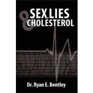 Sex, Lies and Cholesterol