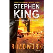 Roadwork A Novel