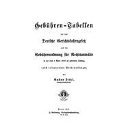 Gebühren-Tabellen für das Deutsche Gerichtskostengesetz und die Gebührenordnung für Rechtsanwälte