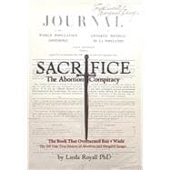 Sacrifice: The Abortion Conspiracy