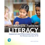 Multiple Paths to Literacy Assessment and Differentiated Instruction for Diverse Learners, K-12, with Enhanced Pearson eText -- Access Card Package
