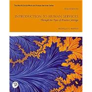 Introduction to Human Services: Through the Eyes of Practice Settings