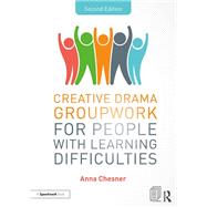 Creative Drama Groupwork for People with Learning Difficulties