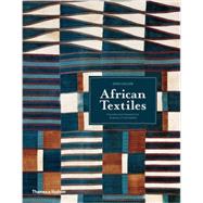 African Textiles Color and Creativity Across a Continent