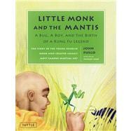 Little Monk and the Mantis