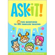 Ask It! 50 Fun Questions to Get Families Talking