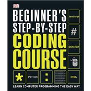 Beginner's Step-by-step Coding Course book cover, ISBN 9781465482211