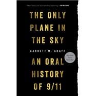 Only Plane in the Sky An Oral History of 9/11