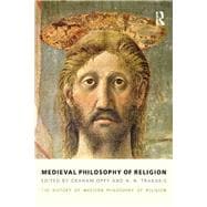 Medieval Philosophy of Religion: The History of Western Philosophy of Religion, Volume 2