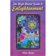 The High Heeled Guide to Enlightenment