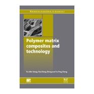 Polymer Matrix Composites and Technology